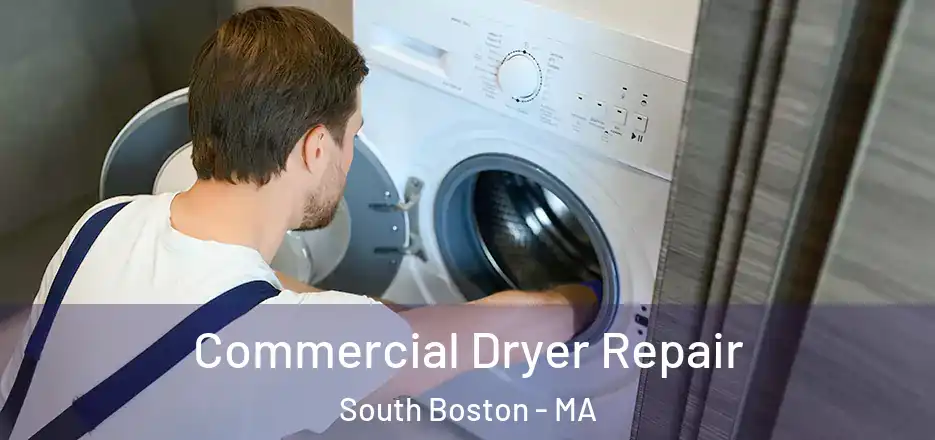  Commercial Dryer Repair South Boston - MA