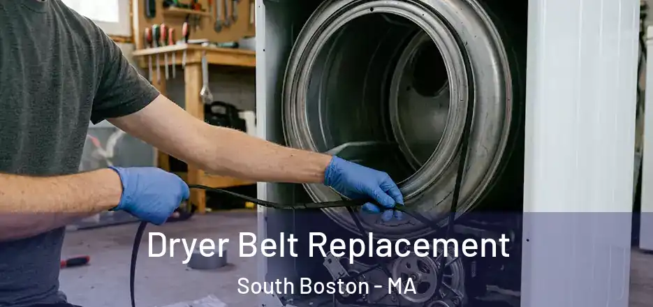  Dryer Belt Replacement South Boston - MA