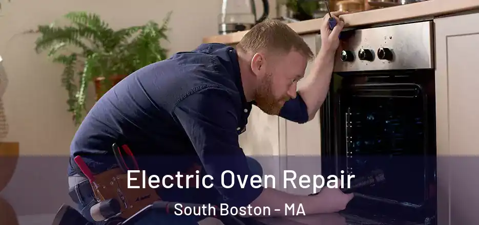  Electric Oven Repair South Boston - MA