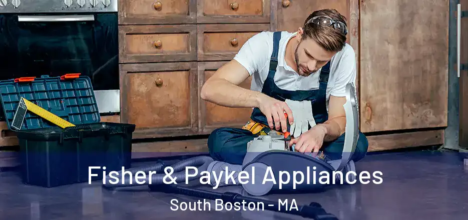  Fisher & Paykel Appliances South Boston - MA