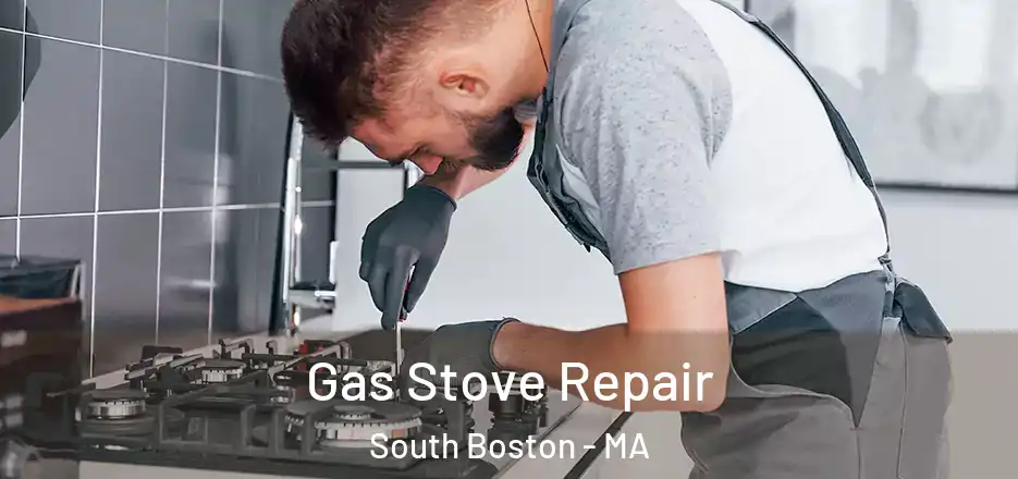  Gas Stove Repair South Boston - MA