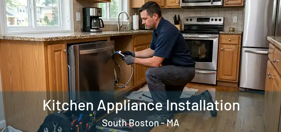  Kitchen Appliance Installation South Boston - MA
