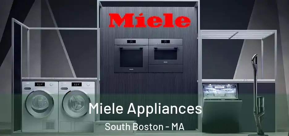  Miele Appliances South Boston - MA