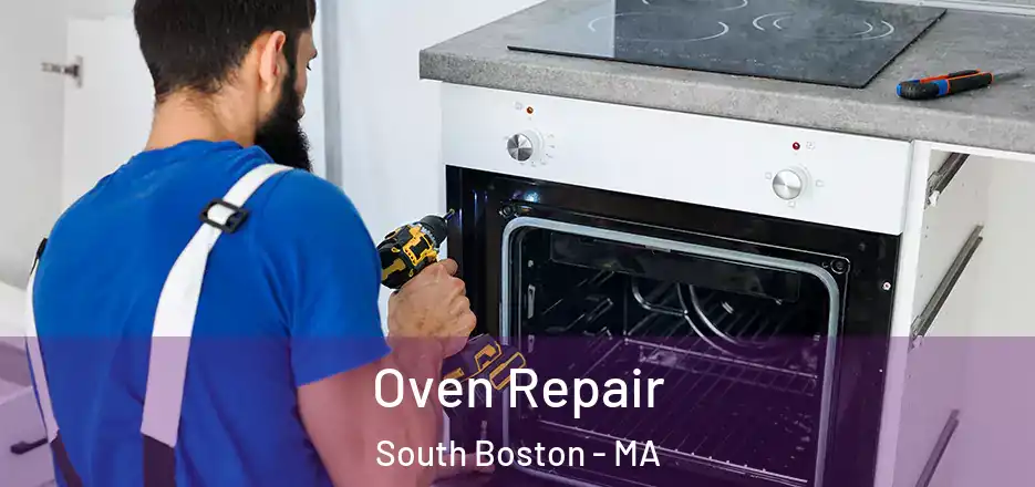 Oven Repair South Boston - MA