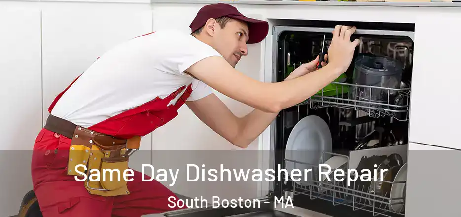  Same Day Dishwasher Repair South Boston - MA