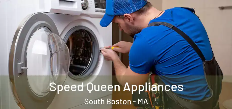 Speed Queen Appliances South Boston - MA