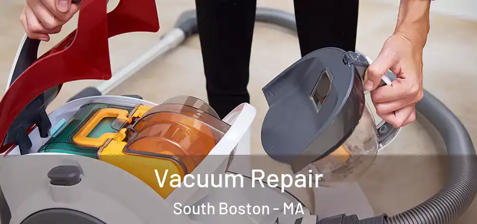  Vacuum Repair South Boston - MA