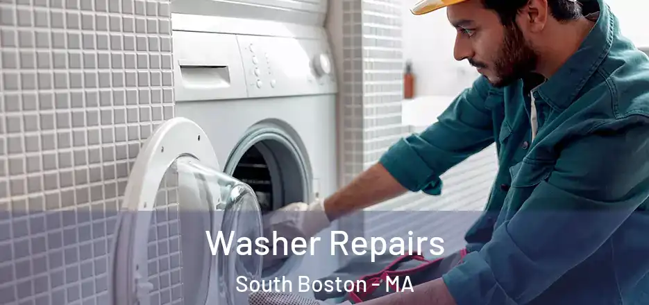 Washer Repairs South Boston - MA